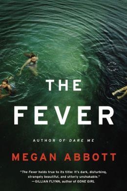 THE FEVER: A NOVEL | 9780316231046 | MEGAN ABBOTT