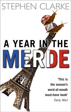 YEAR IN THE MERDE | 9780552772969 | STEPHEN CLARKE