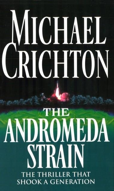 ANDROMEDA STRAIN, THE | 9780099319511 | MICHAEL CRICHTON