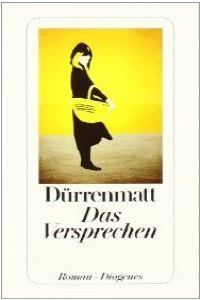 DAS VERSPRECHEN. REQUIEM AUF DEN KRIMINALROMAN | 9783257228120 | FRIEDRICH DURRENMATT