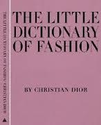 LITTLE DICTIONARY OF FASHION | 9780810994614 | CHRISTIAN DIOR