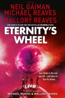 INTERWORLD (3) ETERNITY'S WHEEL | 9780007523481 | NEIL GAIMAN AND MICHAEL REAVES