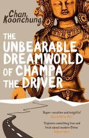 UNBEARABLE DREAMWORLD OF CHAMPA THE DRIVER, THE | 9780552779500 | CHAN KOONCHUNG