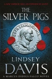 SILVER PIGS | 9780099515050 | LINDSEY DAVIS