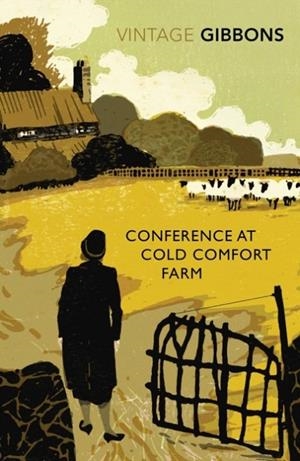 CONFERENCE AT COLD COMFORT FARM | 9780099528685 | STELLA GIBBONS