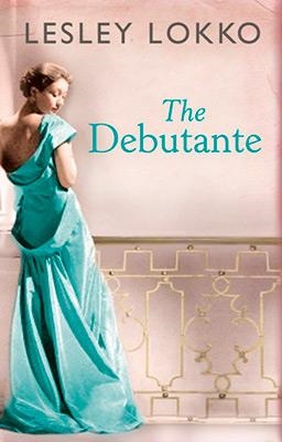 THE DEBUTANTE | 9781409156512 | LESLEY LOKKO