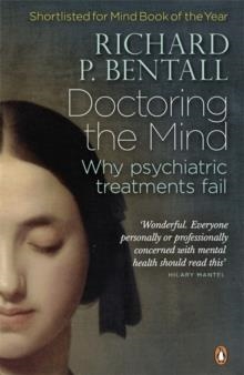 DOCTORING THE MIND | 9780141023694 | RICHARD BENTALL