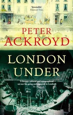 LONDON UNDER | 9780099287377 | PETER ACKROYD