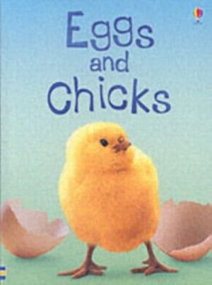 EGGS AND CHICKS | 9780746074527 | ENCYCLOPEDIAS AND GENERAL KNOWLEDGE