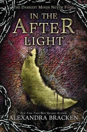 IN THE AFTERLIGHT | 9781423159346 | ALEXANDRA BRACKEN