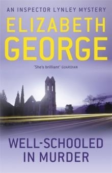 WELL-SCHOOLED IN MURDER | 9781444738285 | ELIZABETH GEORGE