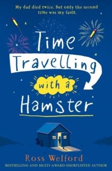 TIME TRAVELLING WITH A HAMSTER | 9780008156312 | ROSS WELFORD