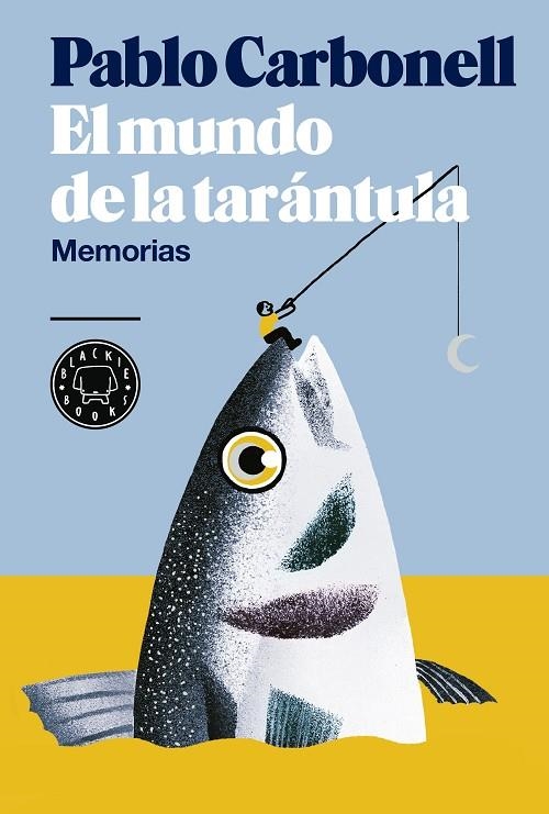 EL MUNDO DE LA TARANTULA | 9788416290512 | Carbonell, Pablo