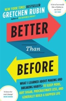 BETTER THAN BEFORE | 9781444769012 | GRETCHEN RUBIN