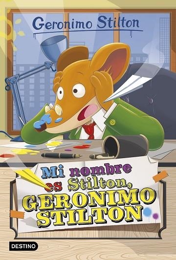 MI NOMBRE ES STILTON, GERONIMO STILTON | 9788408149750 | Stilton, Geronimo