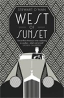 WEST OF SUNSET | 9781925266122 | STEWART O' NAN