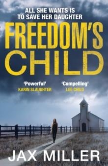 FREEDOM'S CHILD | 9780007595914 | JAX MILLER