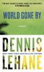 WORLD GONE BY | 9780062458704 | DENNIS LEHANE