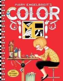 MARY ENGELBREIT´S COLOR ME COLORING BOOK | 9780062445612 | MARY ENGELBREIT