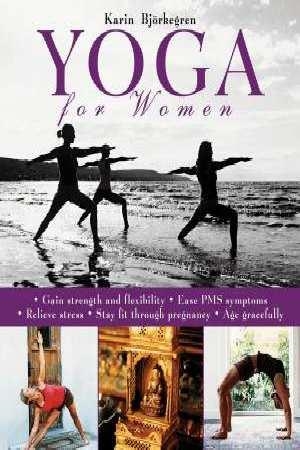 YOGA FOR WOMEN | 9781634505598 | KARIN BJORKEGREN