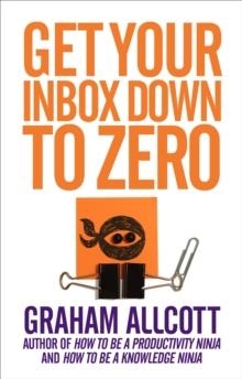 GET YOUR INBOX DOWN TO ZERO | 9781785780592 | GRAHAM ALLCOTT