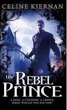 REBEL PRINCE, THE | 9781841498232 | CELINE KIERNAN