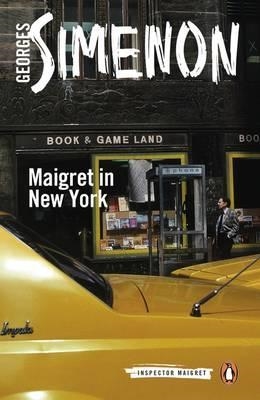 MAIGRET IN NEW YORK: INSPECTOR MAIGRET 27 | 9780241206362 | GEORGES SIMENON