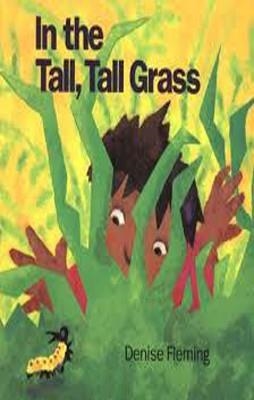 IN THE TALL TALL GRASS (BIG BOOK) | 9780805029505 | DENISE FLEMING