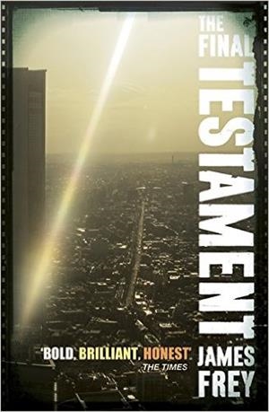THE FINAL TESTAMENT | 9781848543195 | JAMES FREY