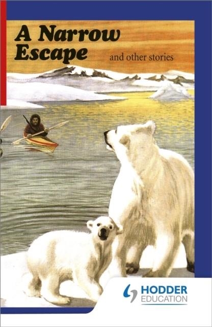 FIRST AID IN ENGLISH READER D - A NARROW ESCAPE | 9780716950035 | ANGUS MACIVER