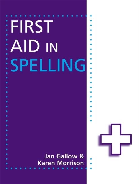 FIRST AID IN SPELLING | 9781444168938 | JAN GALLOW & KAREN MORRISON