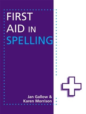 FIRST AID IN SPELLING | 9781444168938 | JAN GALLOW & KAREN MORRISON