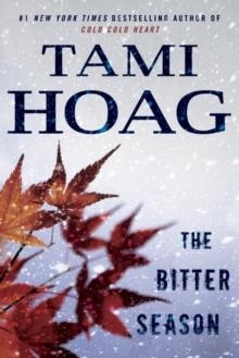 THE BITTER SEASON | 9781101983782 | TAMI HOAG