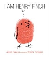 I AM HENRY FINCH | 9781406365481 | ALEXIS DEACON