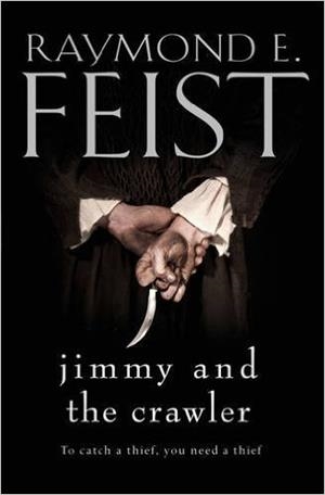 JIMMY AND THE CRAWLER | 9780008160517 | RAYMOND E FEIST