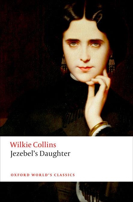 JEZEBEL'S DAUGHTER | 9780198703211 | WILKIE COLLINS