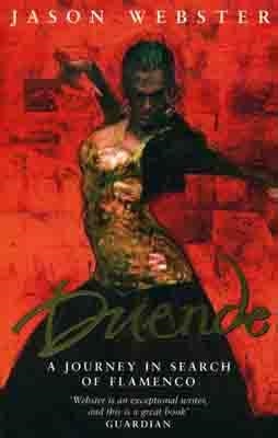 DUENDE, A JOURNEY IN SEARCH OF FLAMENCO | 9780552999977 | JASON WEBSTER