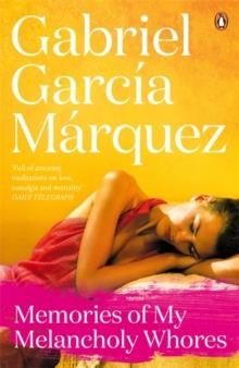 MEMORIES OF MY MELANCHOLY WHORES | 9780241968543 | GABRIEL GARCIA MARQUEZ