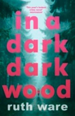 IN A DARK DARK WOOD | 9780099598244 | RUTH WARE