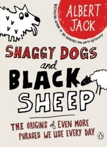 SHAGGY DOGS AND BLACK SHEEP | 9780141039565 | ALBERT JACK