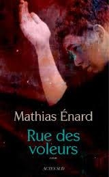 RUES DES VOLEURS | 9782330012670 | MATHIAS ENARD