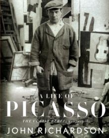 A LIFE OF PICASSO (2) THE CUBIST REBEL | 9780375711503 | JOHN RICHARDSON