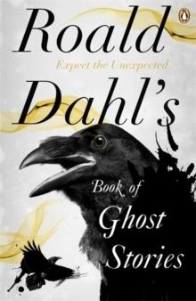 ROALD DAHL'S BOOK OF GHOST STORIES | 9780241955710 | ROALD DAHL