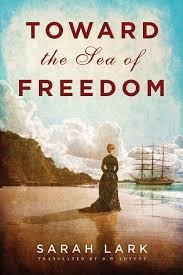 TOWARD THE SEA OF FREEDOM | 9781503948815 | SARAH LARK