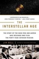INTERSTELLAR AGE, THE | 9781101983898 | JIM BELL