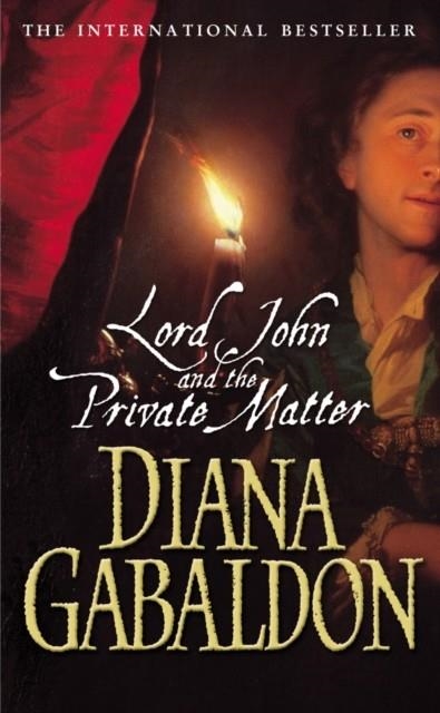 LORD JOHN AND THE PRIVATE MATTER | 9780099461173 | DIANA GABALDON