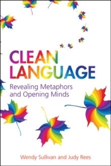 CLEAN LANGUAGE: REVEALING METAPHORS | 9781845901257 | JUDY REES