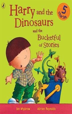 HARRY AND DINOSAURS AND BUCKETFUL STORIES | 9780141500096 | IAN WHYBROW