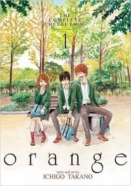 ORANGE: THE COMPLETE COLLECTION | 9781626923027 | ICHIGO TAKANO