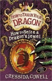 HOW TO TRAIN YOUR DRAGON 10: HOW TO SEIZE | 9781444908794 | CRESSIDA COWELL